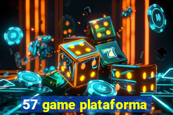 57 game plataforma